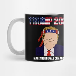 Trump 2020 Make The Liberals Cry Again Mug